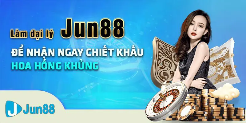 Đăng ký đại lý JUN88